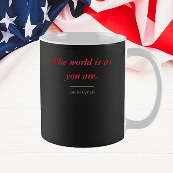 David Lynch Mug, The world is as you are Mug