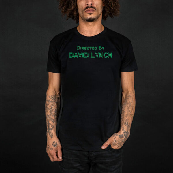 David Lynch Shirt, Legend David Lynch T-Shirt, Directed by David Lynch T-Shirt