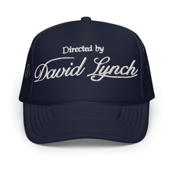 Directed by David Lynch Foam Trucker Hat