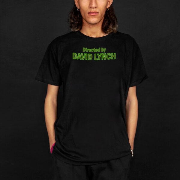 Directed by David Lynch T-Shirt