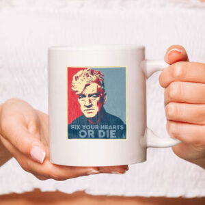 Fix Your Hearts Or Die Unisex Mug, Rip David Lynch Mug