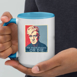 Fix Your Hearts Or Die Unisex Mug, Rip David Lynch Mug
