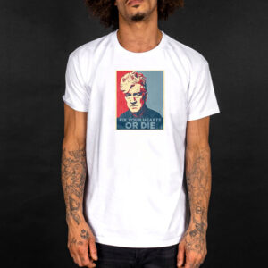 Fix Your Hearts Or Die Unisex T-Shirt, Rip David Lynch Shirt