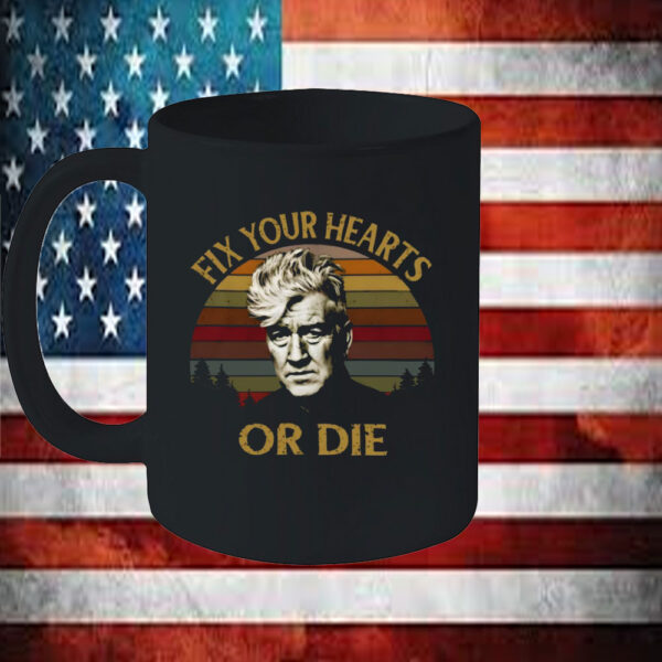 Retro Fix Your Hearts Or Die Unisex Mug, David Lynch Mug