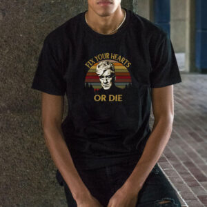 Retro Fix Your Hearts Or Die Unisex T-Shirt, David Lynch Shirt