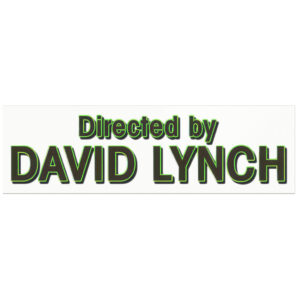 TDirected by David Lynch Car Magnets Stickers