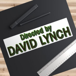 Twin Peaks Directed by David Lynch Bumper Stickers
