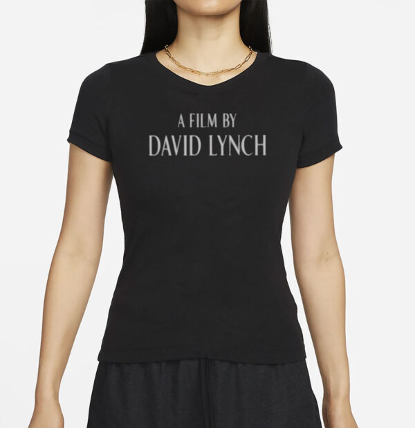 A Film By David Lynch Shirt