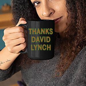 Thanks David Lynch Classic Mug
