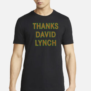 Thanks David Lynch Classic T-Shirt