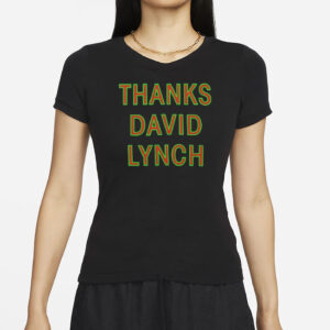 Thanks David Lynch Classic T-Shirt